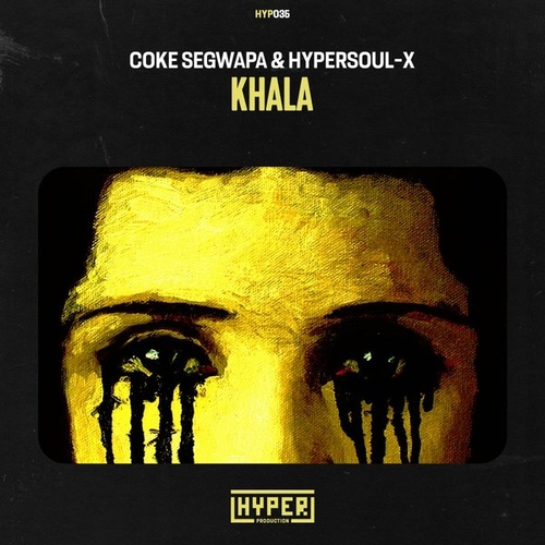 Coke Segwapa, HyperSOUL-X - Khala [HYP035]